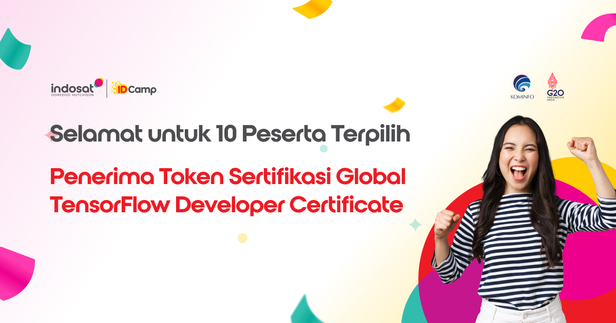 Selamat untuk 10 Peserta Terpilih Penerima Token Sertifikasi Global TensorFlow Developer Certificate